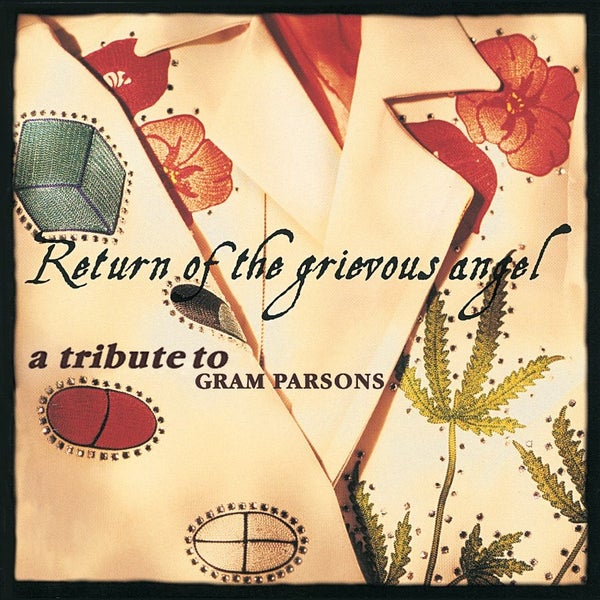 VARIOUS - RETURN OF THE GRIEVOUS ANGEL: A TRIBUTE TO GRAM PARSONS (CD) Carousel 1
