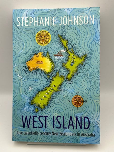 West Island: Five twentieth-century New Zealanders in Australia by Stephanie ... Carousel 1