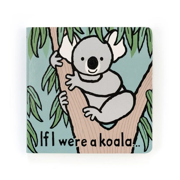 Jellycat If I were a Koala: A Baby Board Book Children's Book - Baby Gift Carousel 1