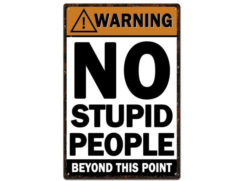 Vintage Warning Metal Tin Signs No Stupid People Beyoud This Point Wall Decor Carousel 1