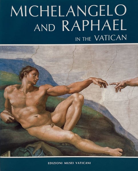 MICHAELANGELO AND RAPHAEL IN THE VATICAN edited by Edizioni Musei Vaticani Carousel 1