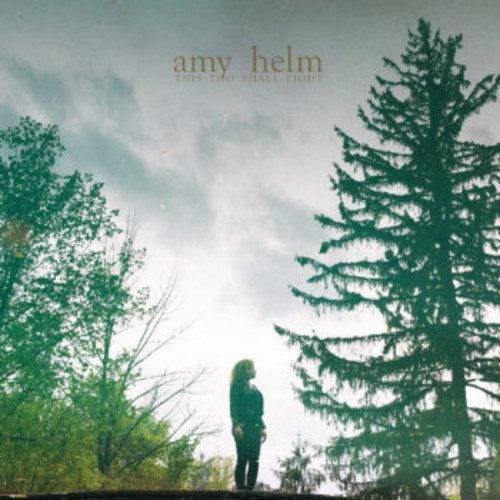 Amy Helm - This Too Shall Light [COMPACT DISCS] Carousel 1