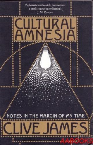 Cultural Amnesia by Clive James Carousel 1