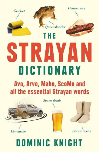 Strayan Dictionary By Dominic Knight ISBN 9781760529352 Carousel 1