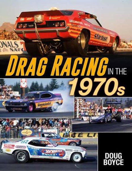 Drag Racing in the 1970s by Doug Boyce - Paperback Carousel 1