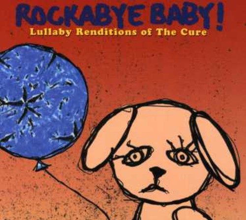 Rockabye Baby! - Lullaby Renditions Of The Cure Carousel 1