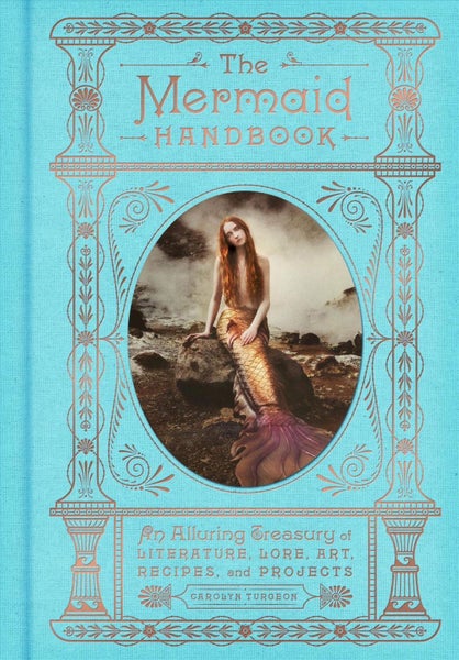 The Mermaid Handbook by Carolyn Turgeon - Hardcover Carousel 1