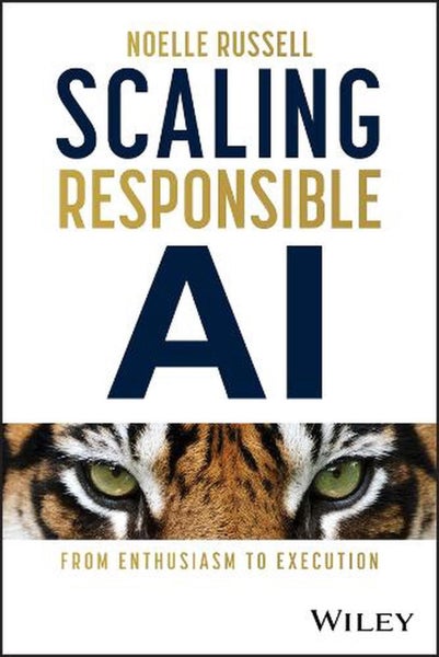 Scaling Responsible AI by Noelle Russell - Hardcover Carousel 1