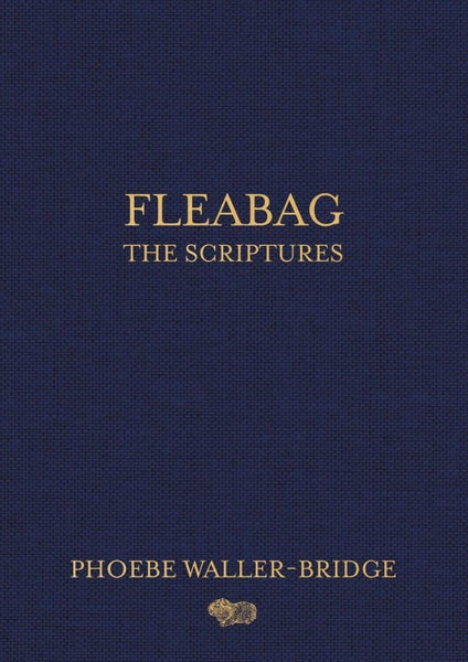 Fleabag: The Scriptures by Phoebe Waller-Bridge - Hardcover Carousel 1