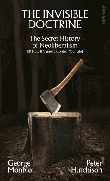 The Invisible Doctrine by George Monbiot - Hardcover Carousel 1