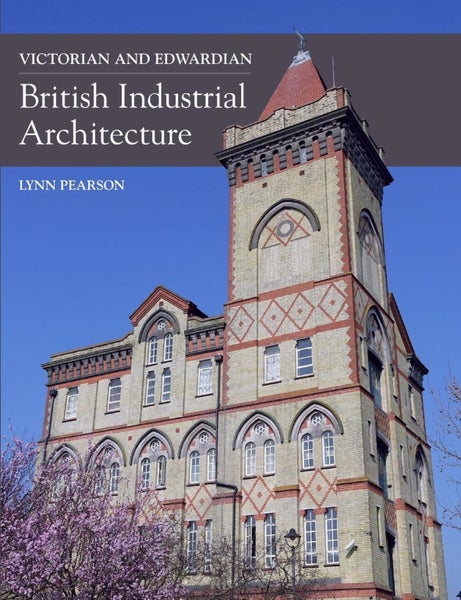 Victorian and Edwardian British Industrial Architecture by Lynn Pearson - Hardco Carousel 1