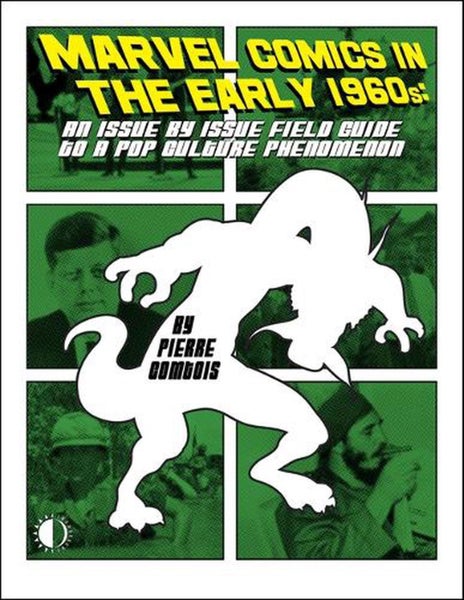 Marvel Comics In The Early 1960s by Pierre Comtois - Paperback Carousel 1