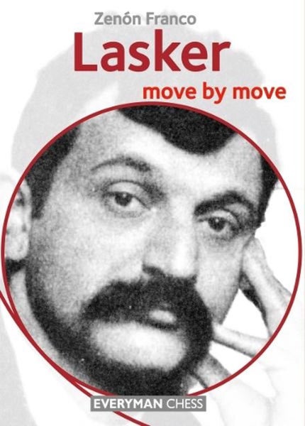 Lasker: Move by Move by Zenon Franco - Paperback Carousel 1