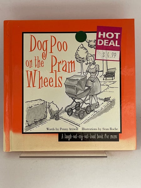 Dog Poo on the Pram Wheels by Penny Attiwill629347197570571117