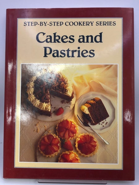 Cakes and Pastries (Step-by-step) by Cleve Carney64203102703361110