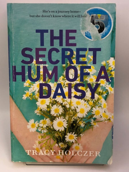 The Secret Hum of a Daisy by Tracy Holczer64512545162115110