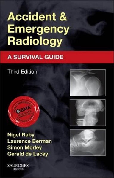 Accident and Emergency Radiology: A Survival Guide by Nigel Raby - Paperback Carousel 1