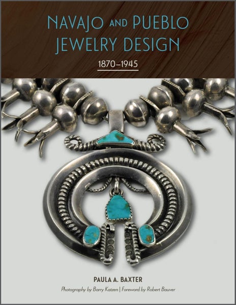 Navajo and Pueblo Jewelry Design: 1870-1945 by Paula A. Baxter - Hardcover Carousel 1