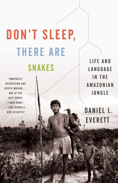 Don't Sleep, There Are Snakes by Daniel L. Everett - Paperback Carousel 1