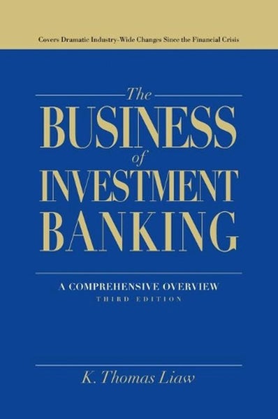 The Business of Investment Banking by K. Thomas Liaw - Hardcover Carousel 1