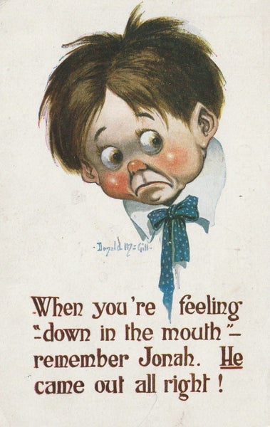 When you're feeling - "down in the mouth" (Donald McGill) Carousel 1