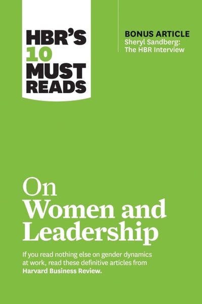HBR's 10 Must Reads on Women and Leadership (with bonus article 'Sheryl Sandberg Carousel 1