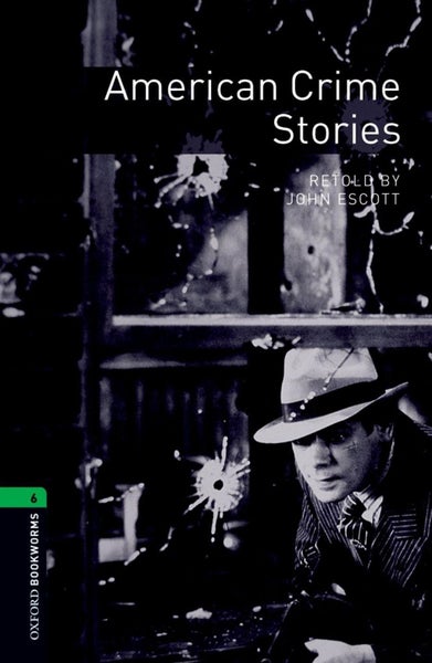 Oxford Bookworms Library: Level 6:: American Crime Stories by John Escott - Pape Carousel 1