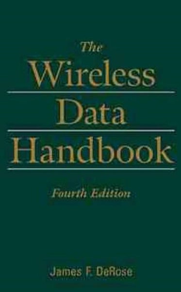 The Wireless Data Handbook by James F. DeRose - Hardcover Carousel 1