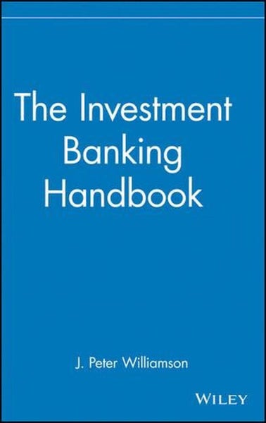 The Investment Banking Handbook by J. Peter Williamson - Hardcover Carousel 1