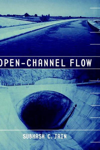 Open-Channel Flow by Subhash C. Jain - Hardcover Carousel 1