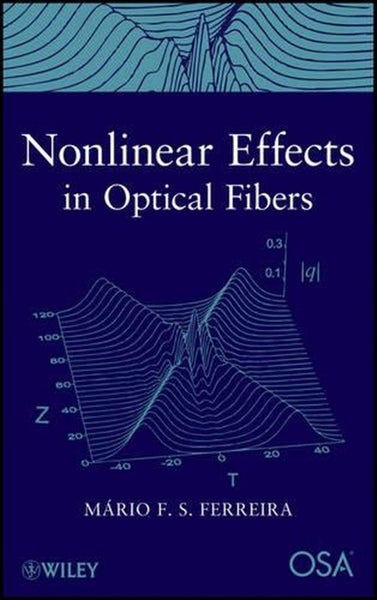 Nonlinear Effects in Optical Fibers by Mario F.S. Ferreira - Hardcover Carousel 1