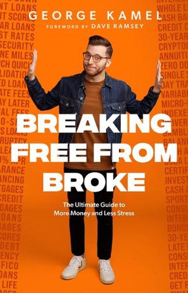 Breaking Free from Broke by George Kamel - Hardcover Carousel 1