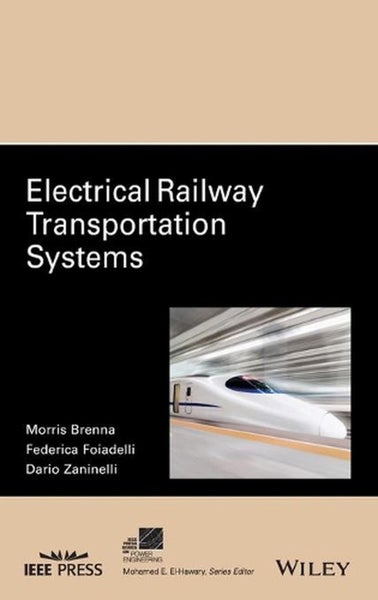 Electrical Railway Transportation Systems by Morris Brenna - Hardcover Carousel 1
