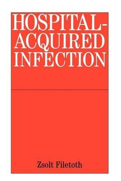Hospital-Acquired Infection by Zsolt Filetoth - Paperback Carousel 1