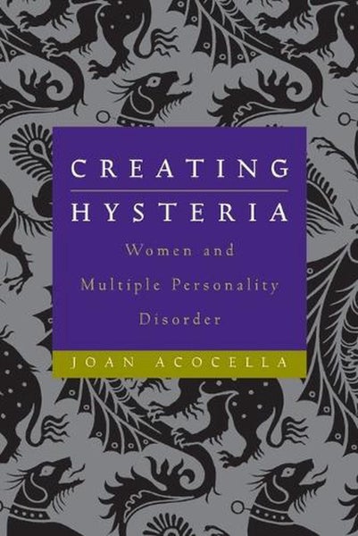 Creating Hysteria by Joan Acocella - Paperback Carousel 1