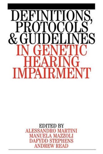 Definitions, Protocols and Guidelines in Genetic Hearing Impairment by Dai Steph Carousel 1