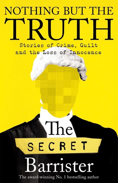 Nothing But The Truth by The Secret Barrister - Paperback Carousel 1