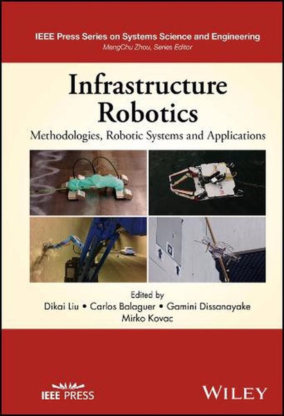 Infrastructure Robotics by Dikai Liu - Hardcover Carousel 1