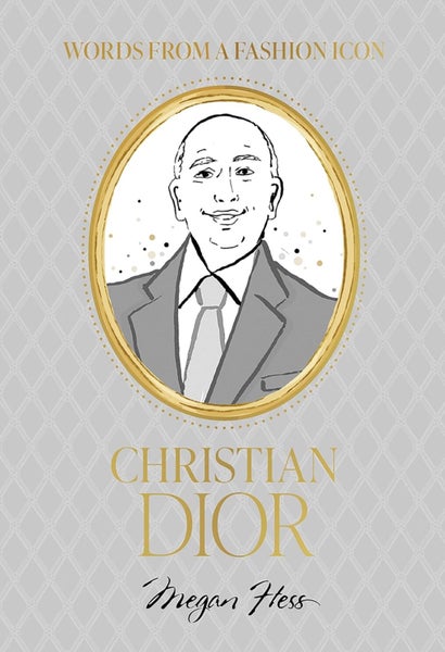 Words from a Fashion Icon: Christian Dior by Megan Hess - Hardcover Carousel 1
