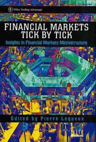 Financial Markets Tick By Tick by Pierre Lequeux - Hardcover Carousel 1
