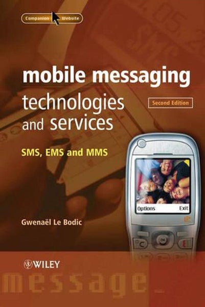 Mobile Messaging Technologies and Services by GwenaA«l Le Bodic - Hardcover Carousel 1