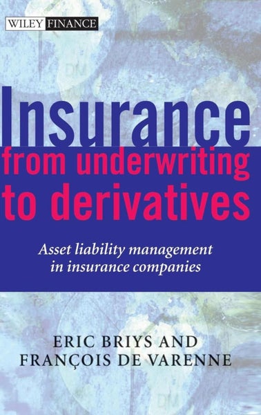 Insurance: From Underwriting to Derivatives by Eric Briys - Hardcover Carousel 1