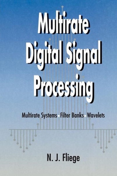 Multirate Digital Signal Processing by N.J. Fliege - Paperback Carousel 1