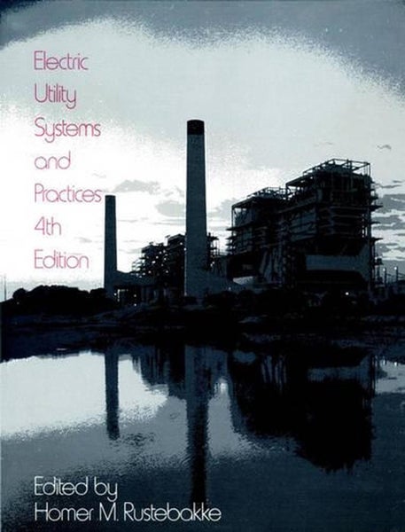 Electric Utility Systems and Practices by Homer M. Rustebakke - Hardcover Carousel 1