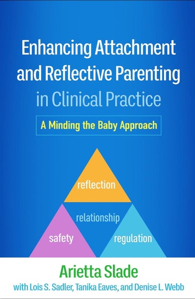 Enhancing Attachment and Reflective Parenting in Clinical Practice by Arietta Sl Carousel 1