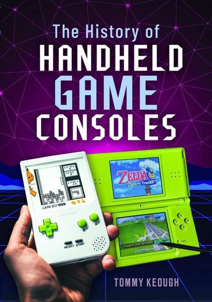 The History of Handheld Game Consoles by Tommy Keough - Hardcover Carousel 1