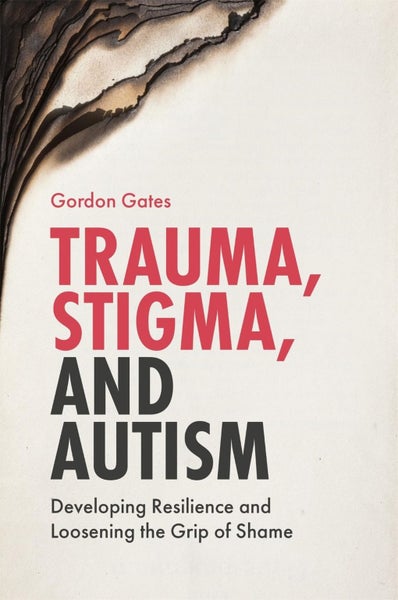 Trauma, Stigma, and Autism by Gordon Gates - Paperback Carousel 1