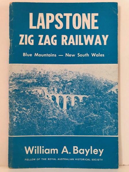 LAPSTONE ZIG ZAG RAILWAY: Blue Mountains - New South Wales by William A. Bayley Carousel 2