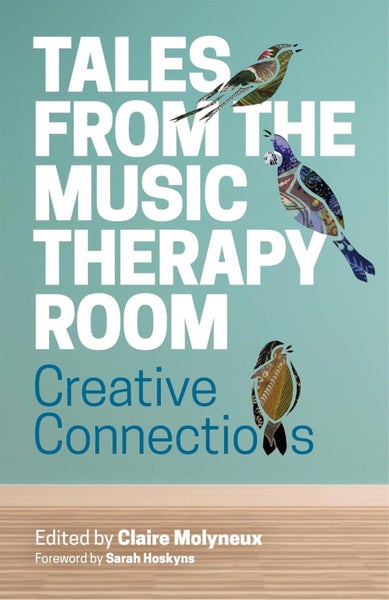 Tales from the Music Therapy Room by Claire Molyneux - Paperback Carousel 1
