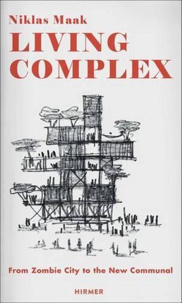Living Complex by Niklas Maak - Hardcover Carousel 1